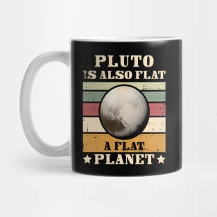 Pluto is also flat, a flat PLANET Mug